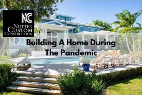 Building A Home During The Pandemic